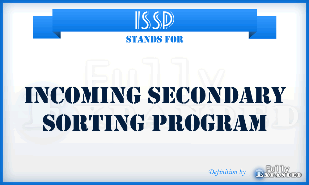 ISSP - Incoming Secondary Sorting Program