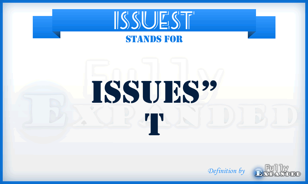 ISSUEST - Issues” T