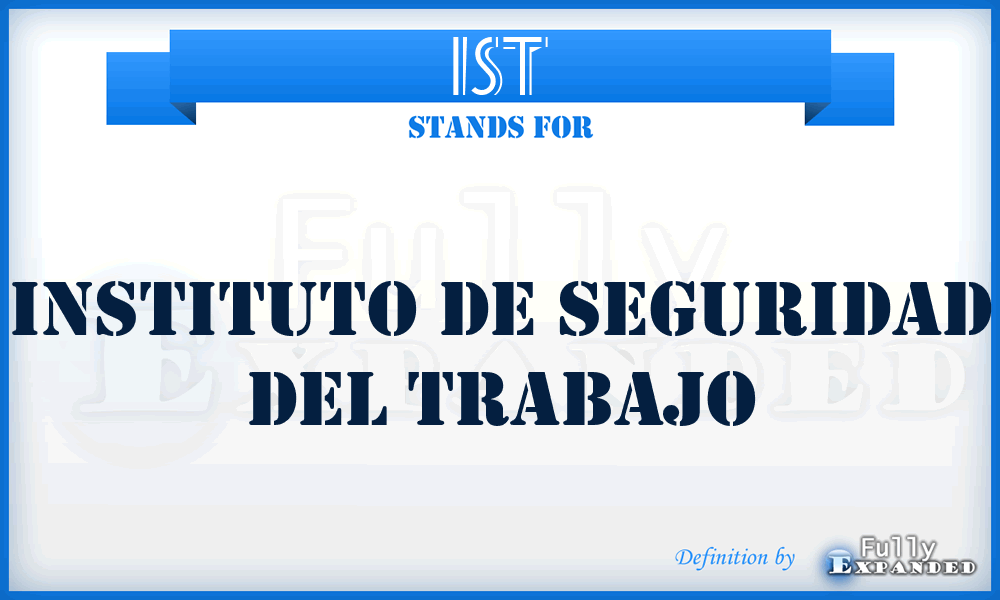 IST - Instituto de Seguridad del Trabajo