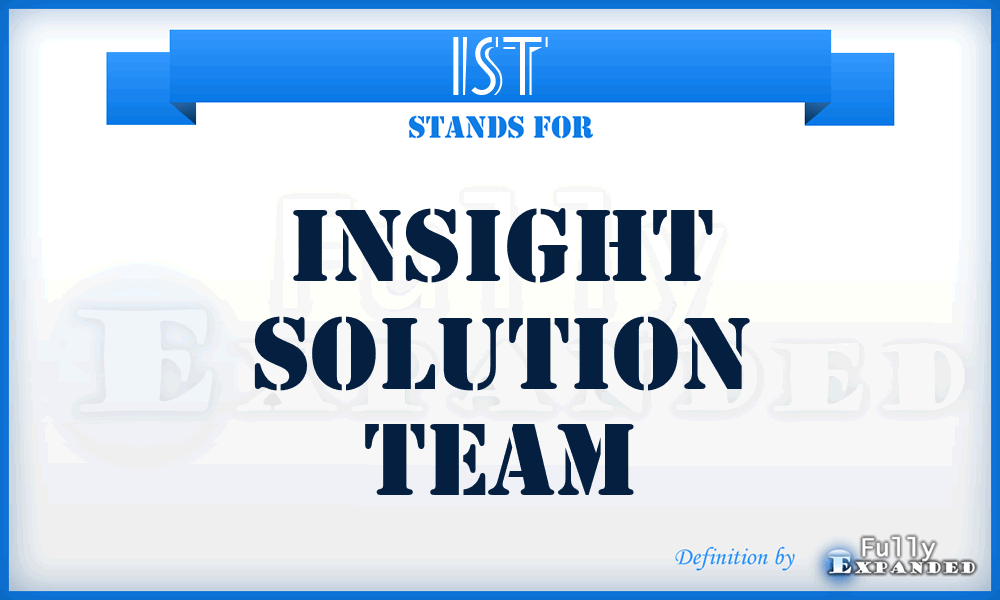 IST - Insight Solution Team