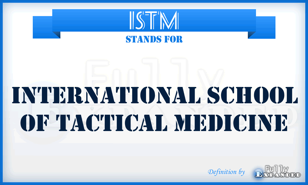 ISTM - International School of Tactical Medicine