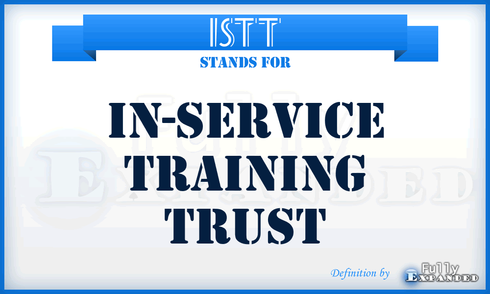 ISTT - In-Service Training Trust