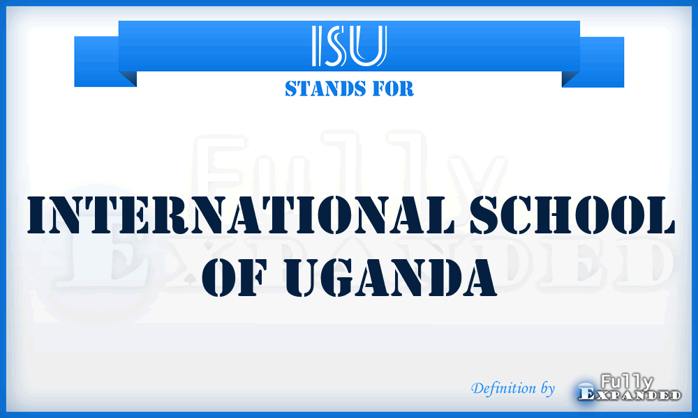 ISU - International School of Uganda