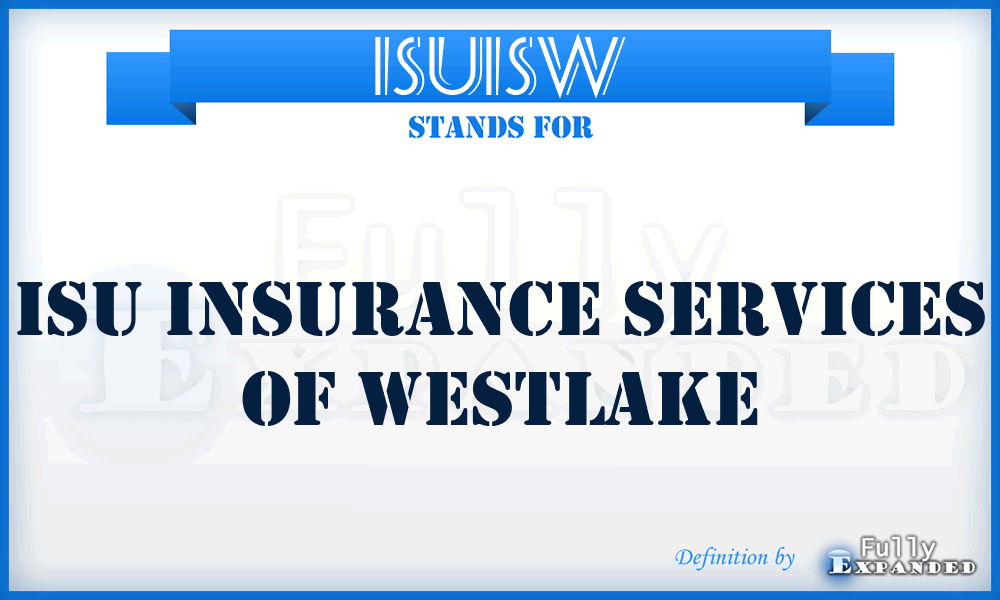 ISUISW - ISU Insurance Services of Westlake