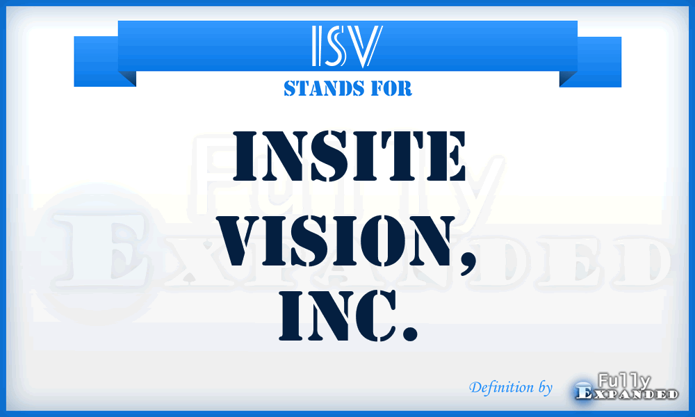 ISV - Insite Vision, Inc.