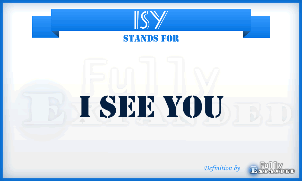 ISY - I See You