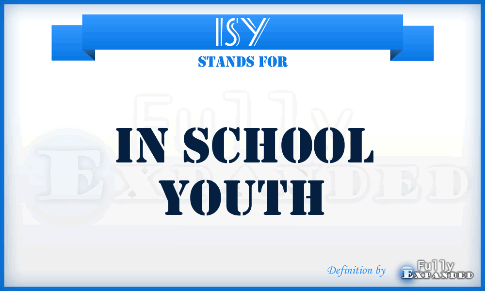 ISY - In School Youth