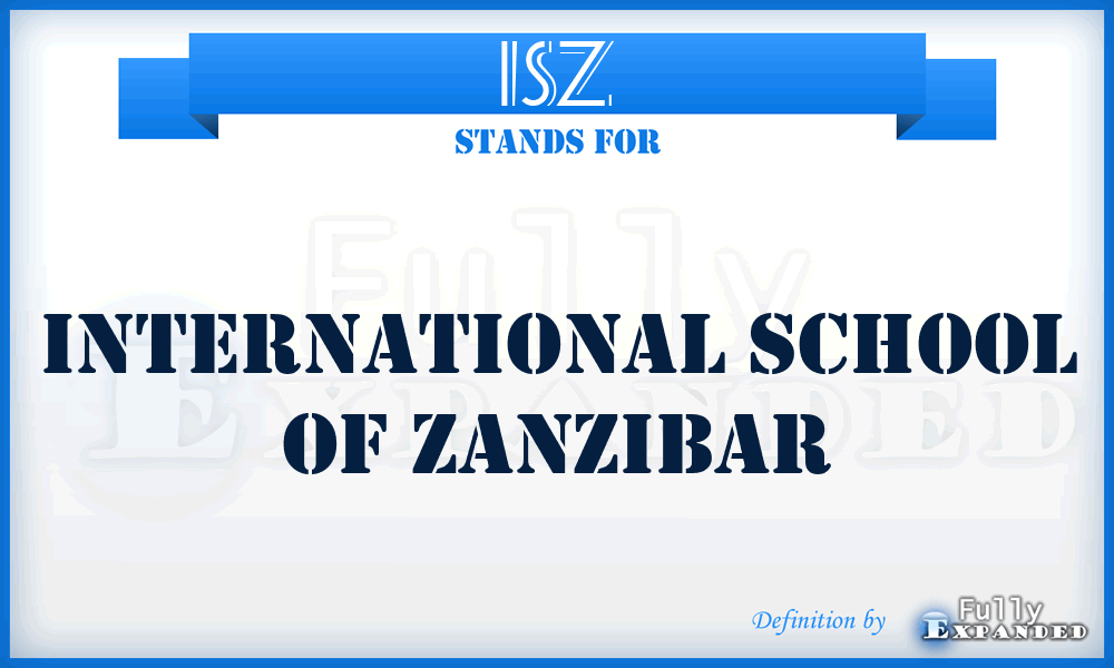 ISZ - International School of Zanzibar