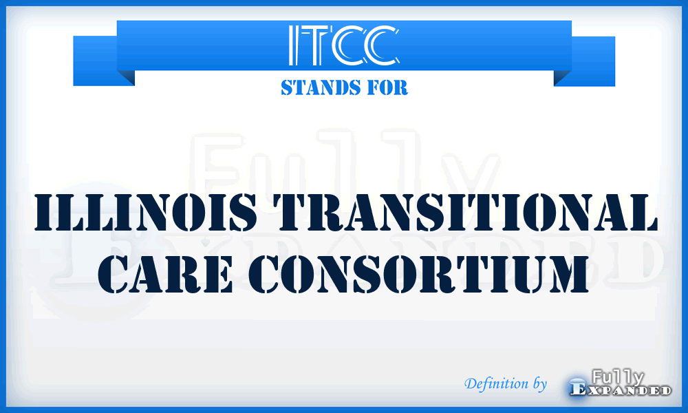 ITCC - Illinois Transitional Care Consortium