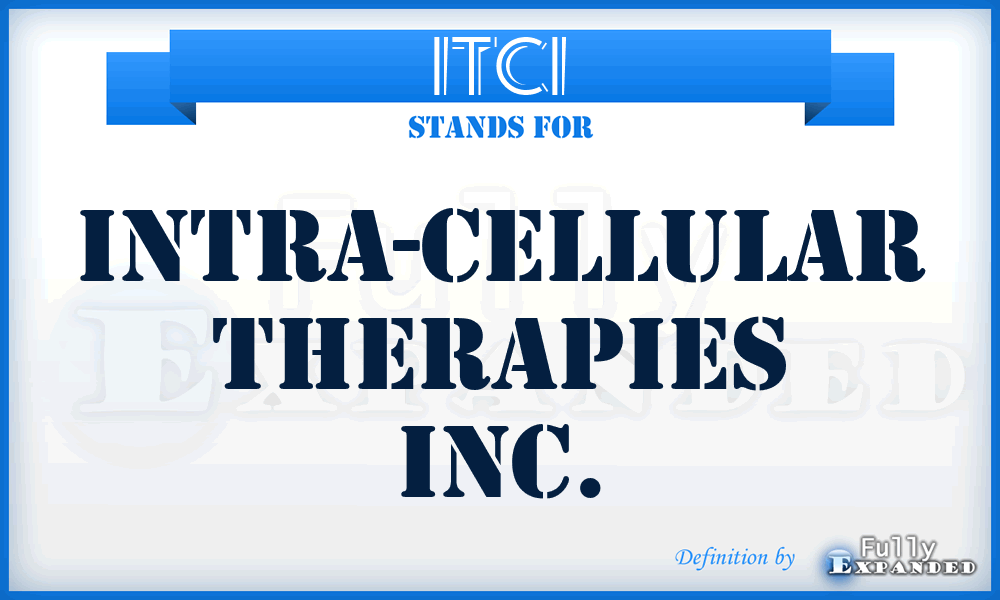 ITCI - Intra-Cellular Therapies Inc.