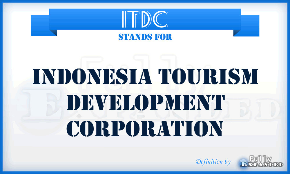 ITDC - Indonesia Tourism Development Corporation