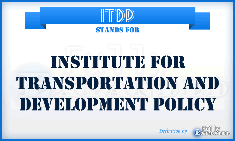 ITDP - Institute for Transportation and Development Policy