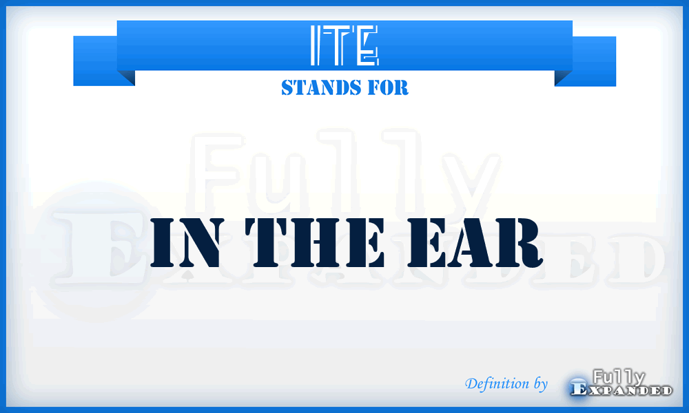 ITE - In The Ear