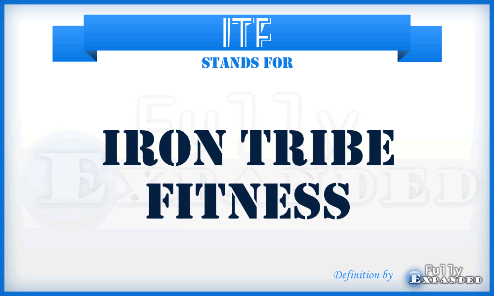 ITF - Iron Tribe Fitness