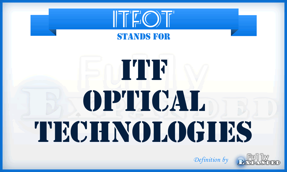 ITFOT - ITF Optical Technologies