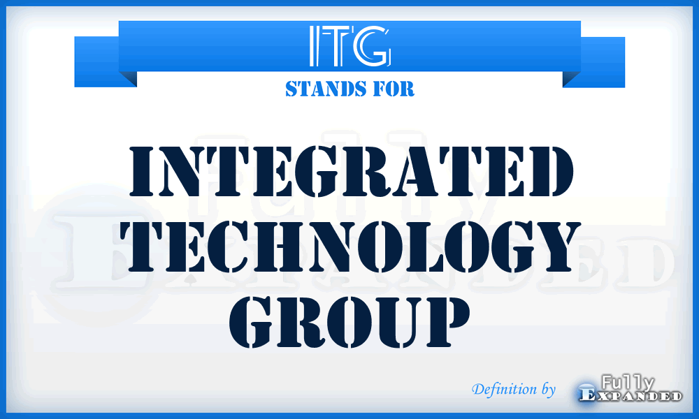 ITG - Integrated Technology Group