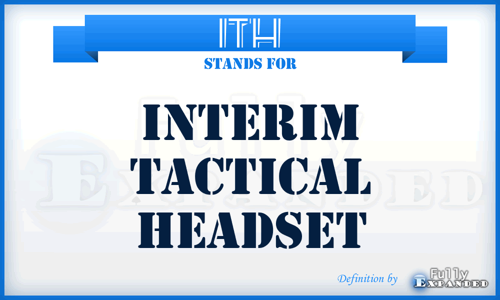 ITH - Interim Tactical Headset