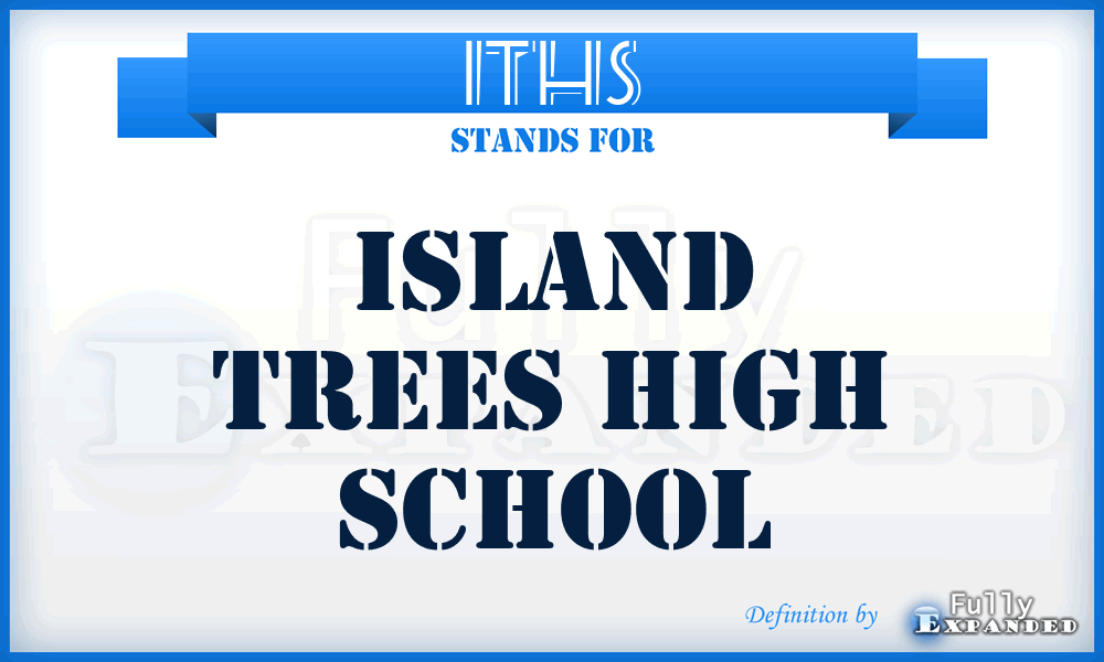 ITHS - Island Trees High School