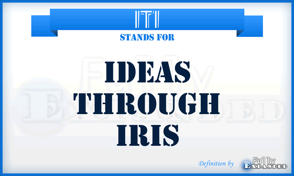ITI - Ideas Through Iris