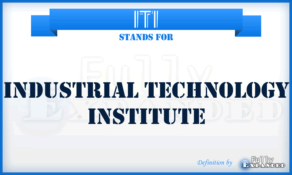 ITI - Industrial Technology Institute