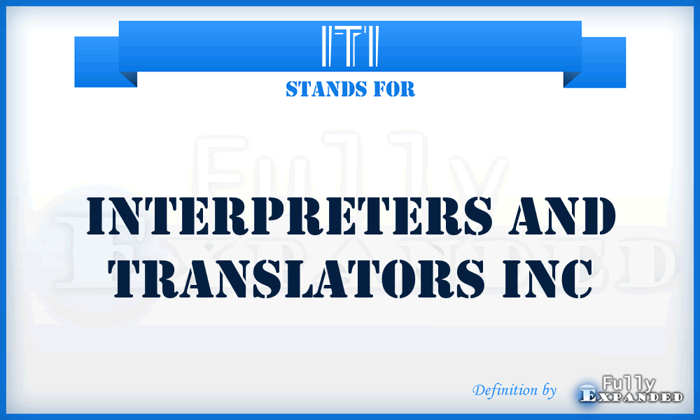ITI - Interpreters and Translators Inc