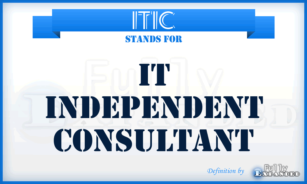 ITIC - IT Independent Consultant