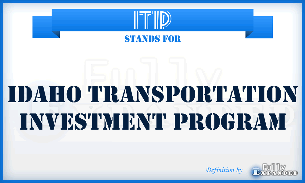 ITIP - Idaho Transportation Investment Program