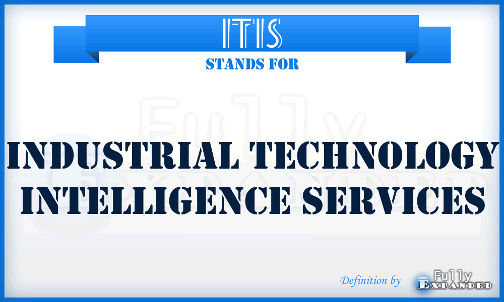 ITIS - Industrial Technology Intelligence Services