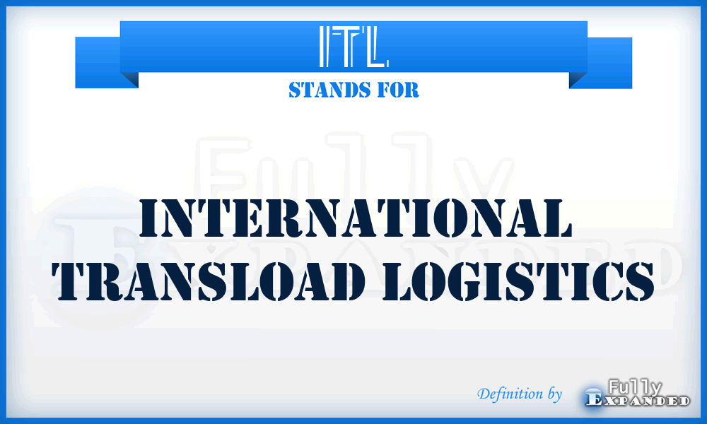 ITL - International Transload Logistics