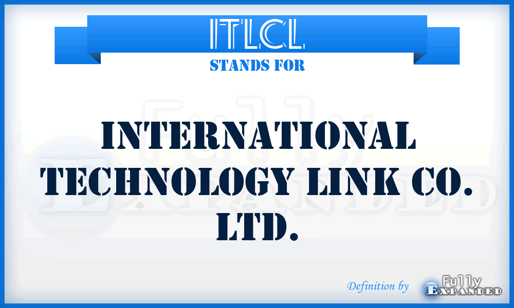 ITLCL - International Technology Link Co. Ltd.