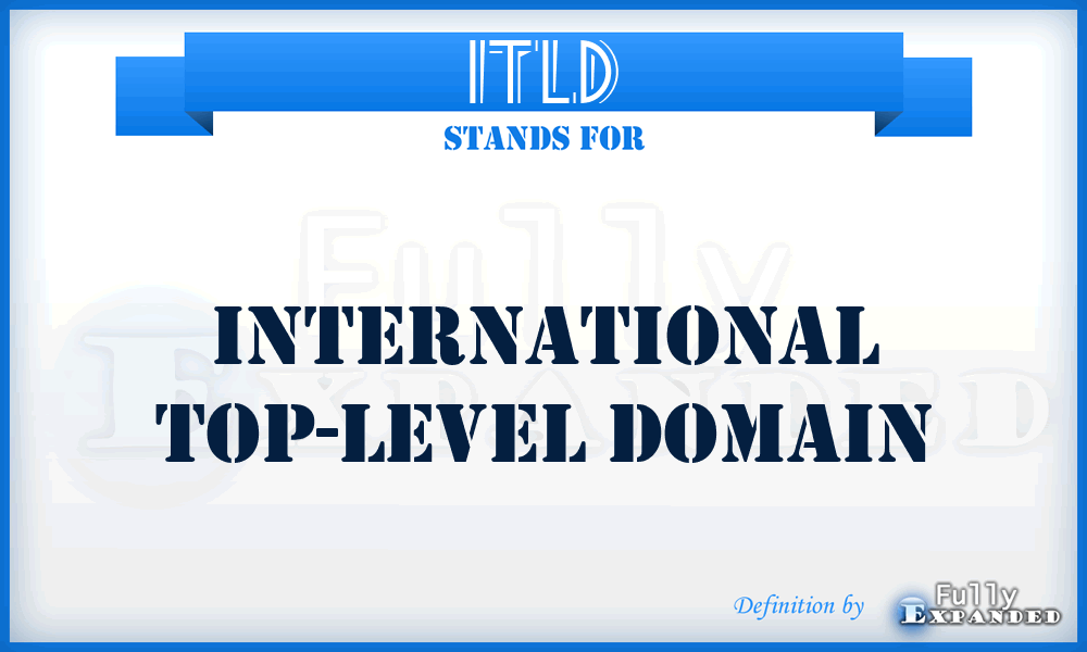 ITLD - International Top-Level Domain