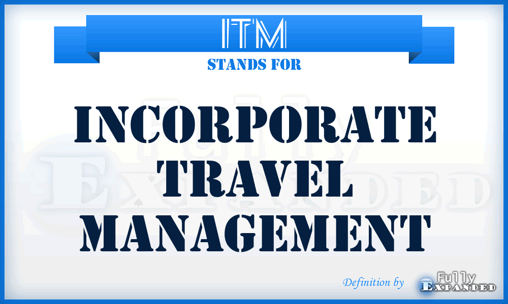 ITM - Incorporate Travel Management