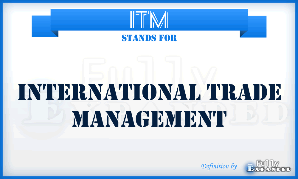 ITM - International Trade Management