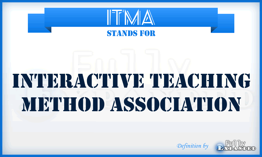 ITMA - Interactive Teaching Method Association