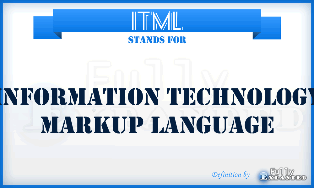 ITML - Information Technology Markup Language