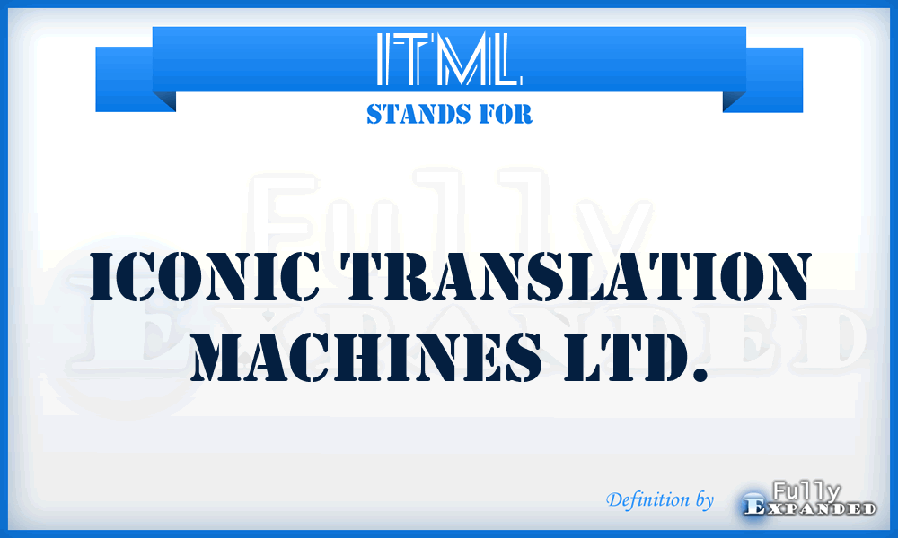 ITML - Iconic Translation Machines Ltd.