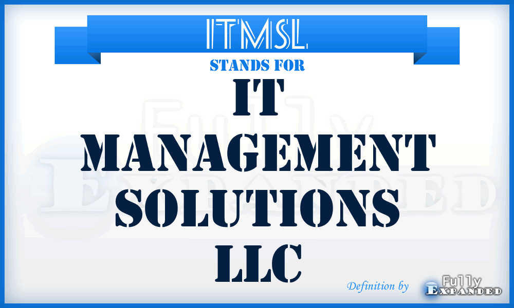 ITMSL - IT Management Solutions LLC