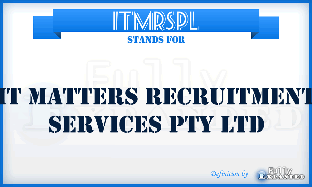 ITMRSPL - IT Matters Recruitment Services Pty Ltd