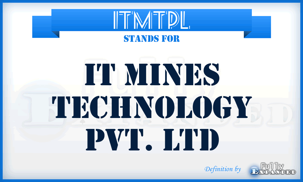 ITMTPL - IT Mines Technology Pvt. Ltd
