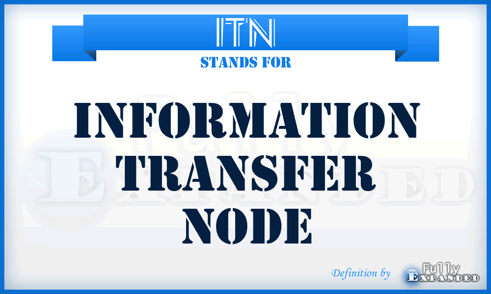 ITN - information transfer node