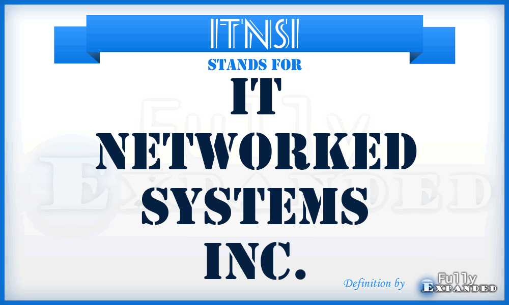 ITNSI - IT Networked Systems Inc.