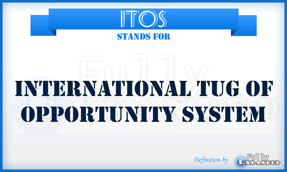 ITOS - International Tug of Opportunity System