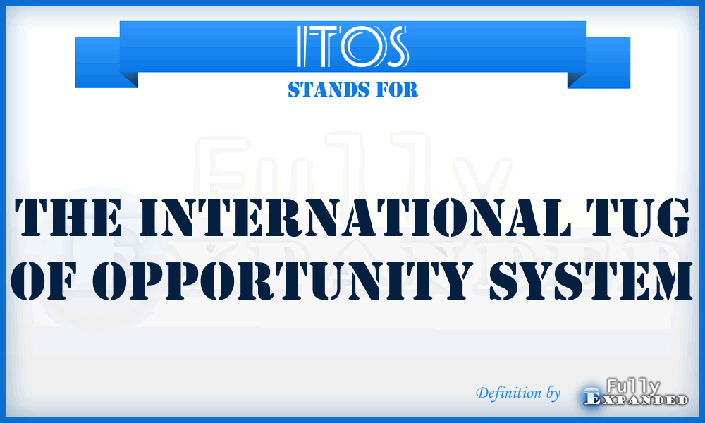 ITOS - The International Tug Of Opportunity System