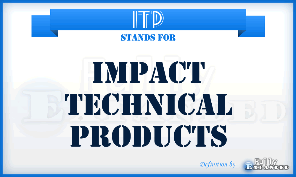 ITP - Impact Technical Products