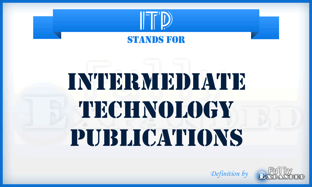 ITP - Intermediate Technology Publications