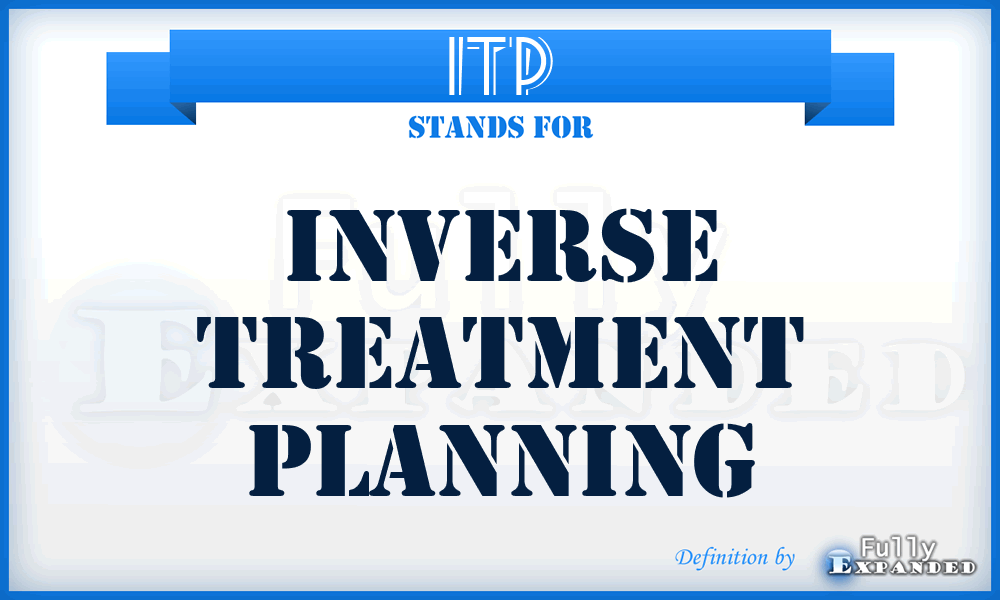 ITP - Inverse Treatment Planning