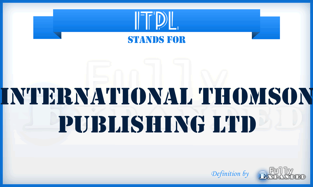 ITPL - International Thomson Publishing Ltd