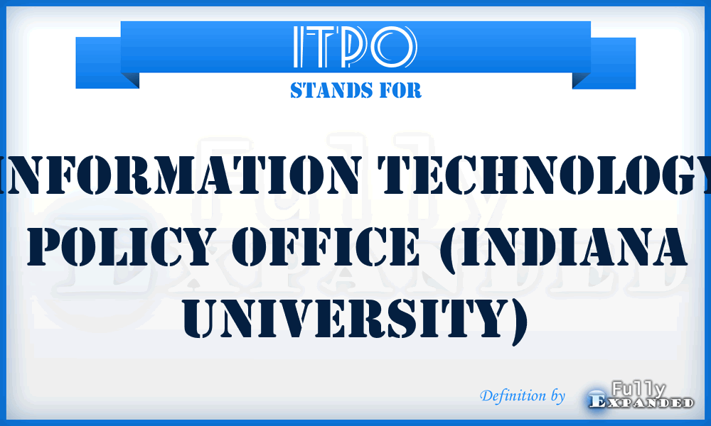 ITPO - Information Technology Policy Office (Indiana University)