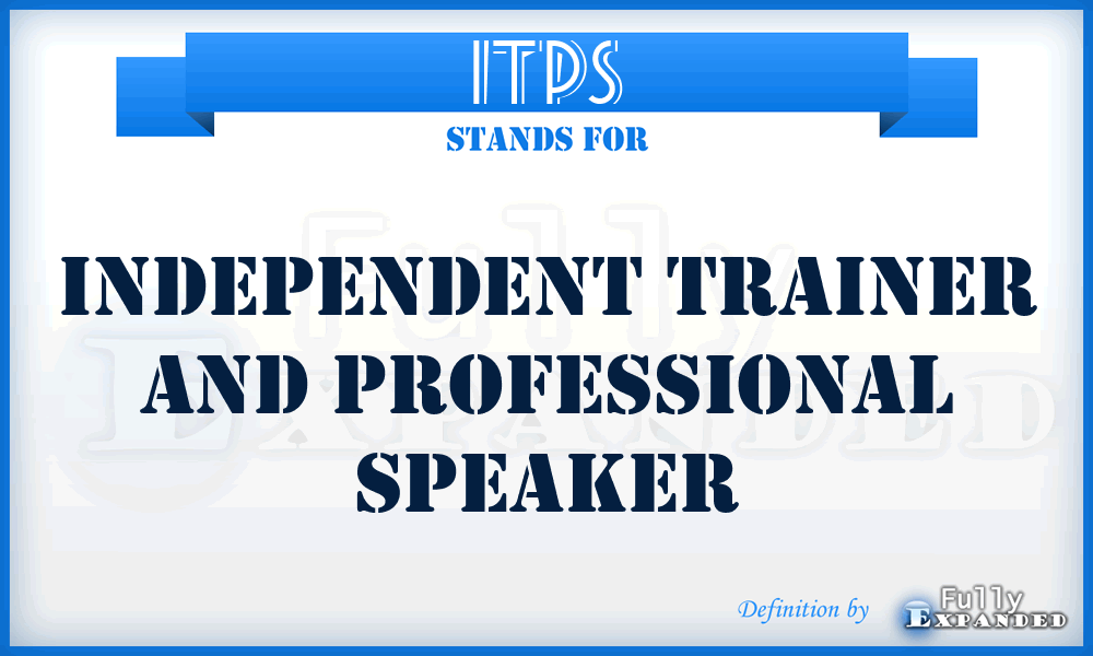 ITPS - Independent Trainer and Professional Speaker