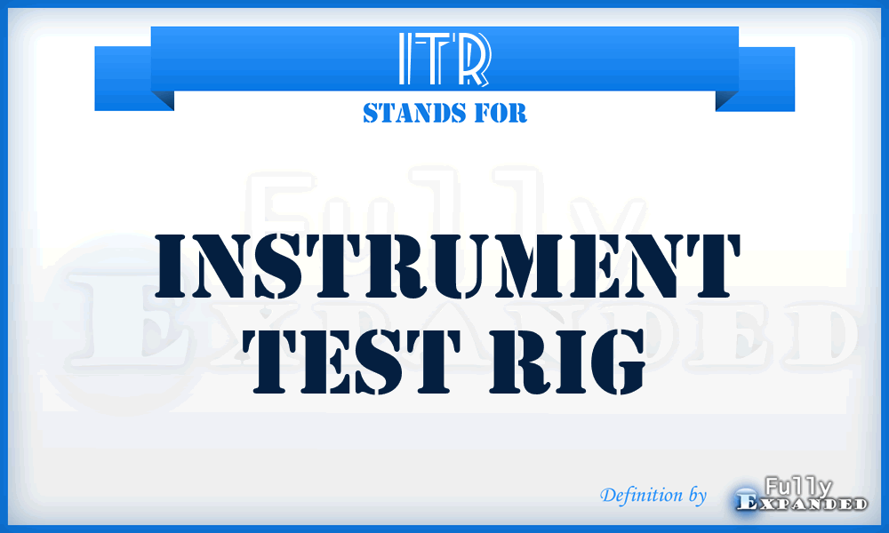 ITR - instrument test rig